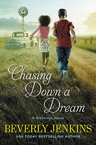 Chasing Down a Dream (A Blessings Novel) by Beverly Jenkins, 9780062412652