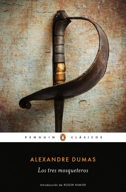 Los tres mosqueteros / The Three Musketeers (Spanish Edition) by Alexandre Dumas, 9788491052401