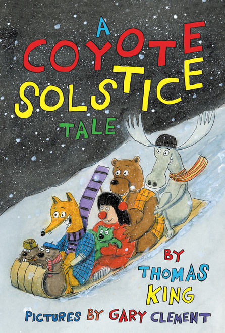 A Coyote Solstice Tale by Thomas King, Gary Clement, 9780888999290