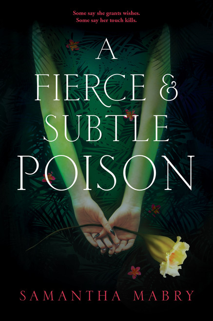 A Fierce and Subtle Poison - 9781616206987 by Samantha Mabry
