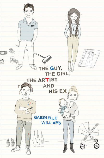 The Guy, the Girl, the Artist and His Ex by Gabrielle Williams, 9781554989416