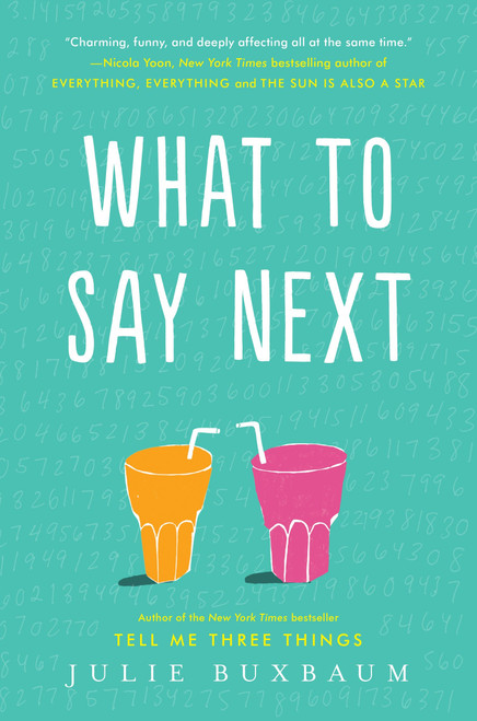What to Say Next by Julie Buxbaum, 9780553535686
