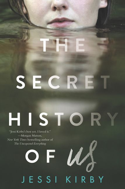 The Secret History of Us by Jessi Kirby, 9780062299468