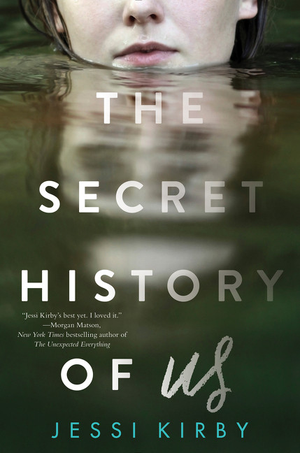 The Secret History of Us by Jessi Kirby, 9780062299468