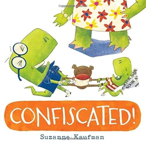 Confiscated! by Suzanne Kaufman, Suzanne Kaufman, 9780062410863