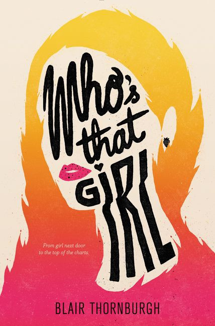 Who's That Girl by Blair Thornburgh, 9780062447777