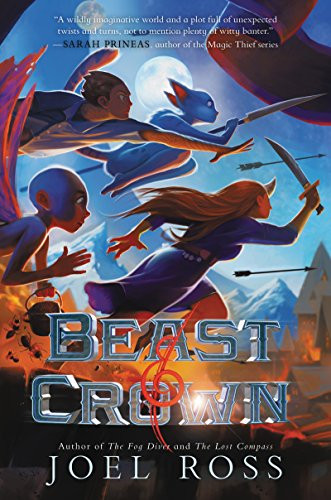 Beast & Crown by Joel Ross, 9780062484598