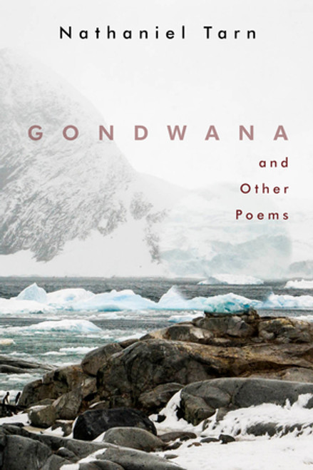 Gondwana by Nathaniel Tarn, 9780811225021