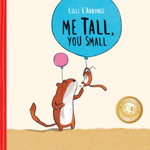 Me Tall, You Small by Lilli L'Arronge, 9781771471947