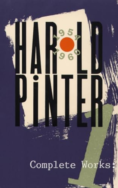 Complete Works, Volume I by Harold Pinter, 9780802150967