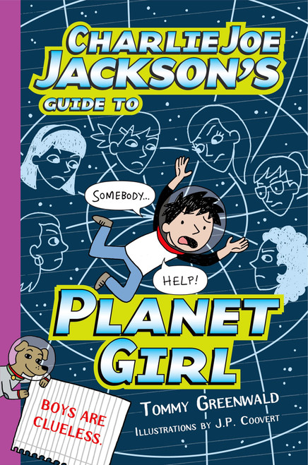 Charlie Joe Jackson's Guide to Planet Girl - 9781250115034 by Tommy Greenwald, JP Coovert, 9781250115034