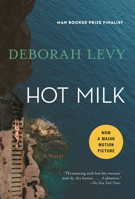 Hot Milk - 9781620406700 by Deborah Levy, 9781620406700