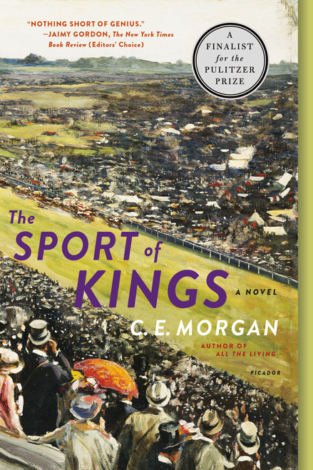 The Sport of Kings (A Novel) - 9781250131843 by C. E. Morgan, 9781250131843