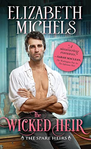 The Wicked Heir by Elizabeth Michels, 9781492621393