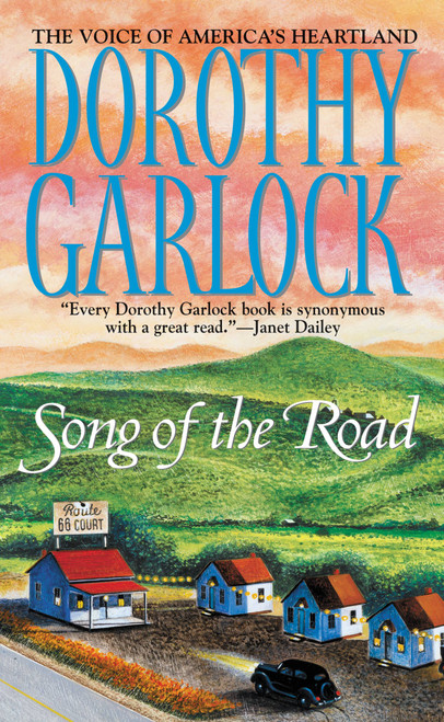 Song of the Road by Dorothy Garlock, 9780446611701