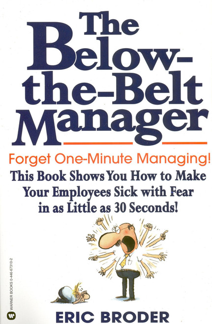 The Below-the-Belt Manager by Eric Broder, 9780446673105