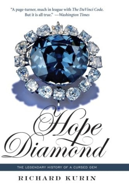 Hope Diamond (The Legendary History of a Cursed Gem) by Richard Kurin, 9780060873523