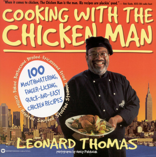Cooking with the Chicken Man by Leonard Thomas, 9780446673761