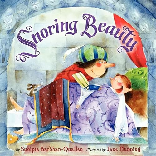 Snoring Beauty by Sudipta Bardhan-Quallen, Jane Manning, 9780060874032
