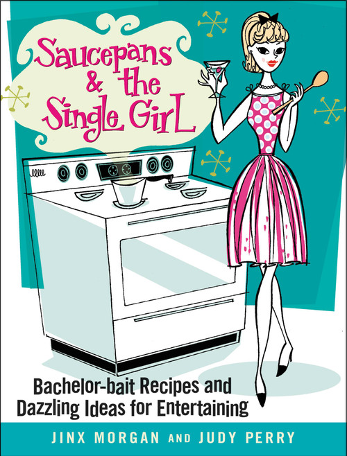 Saucepans & the Single Girl by Jinx Morgan, Judy Perry, 9780446696920