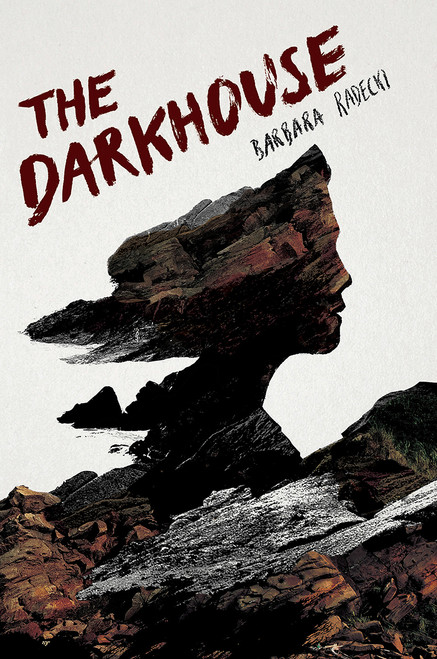 The Darkhouse by Barbara Radecki, 9781770864788