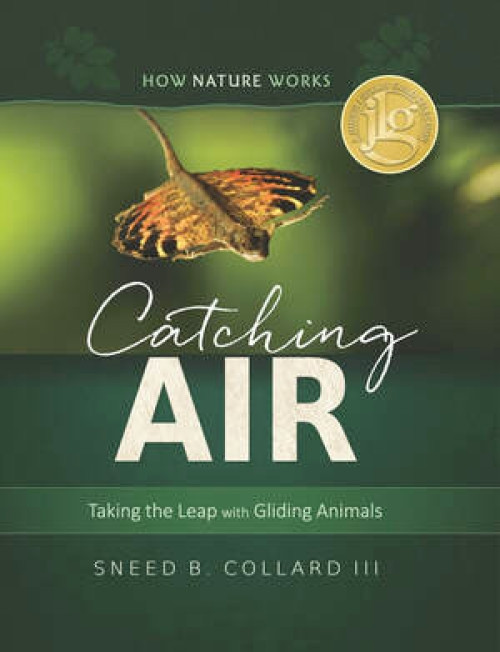 Catching Air (Taking the Leap with Gliding Animals) by Sneed B. Collard III, 9780884484967