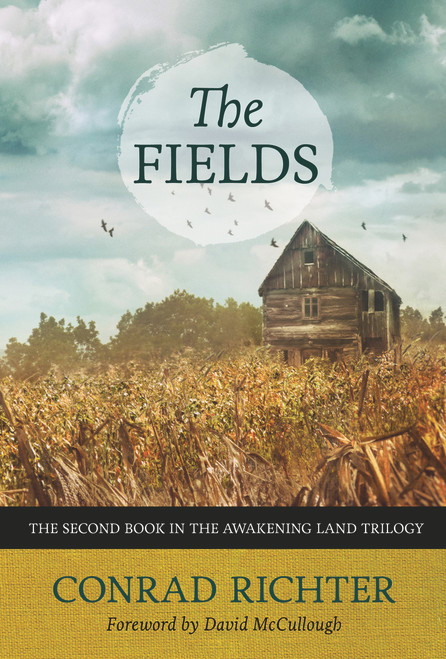 The Fields by Conrad Richter, David McCullough, 9781613737422