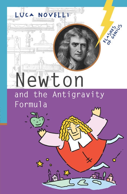 Newton and the Antigravity Formula by Luca Novelli, 9781613738610