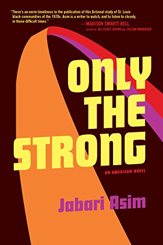 Only the Strong by Jabari Asim, 9781932841947