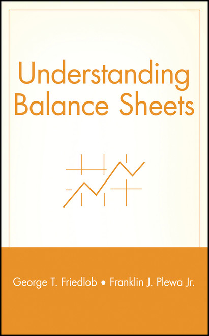 Understanding Balance Sheets by George T. Friedlob, Franklin J. Plewa, Jr., 9780471130758