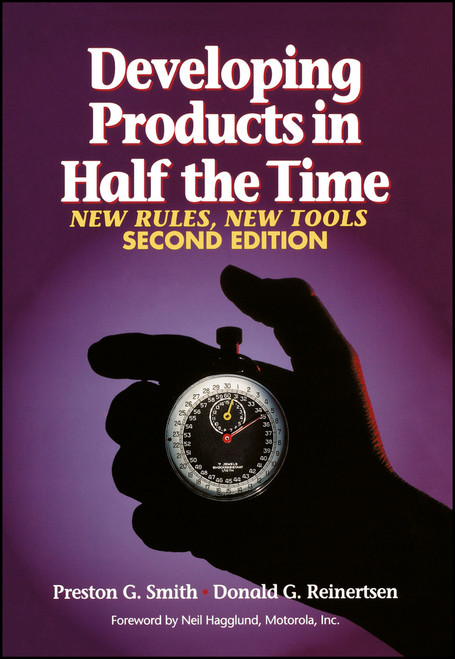 Developing Products in Half the Time (New Rules, New Tools) by Preston G. Smith, Donald G. Reinertsen, 9780471292524