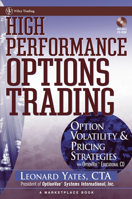 High Performance Options Trading (Option Volatility and Pricing Strategies w/website) by Leonard Yates, 9780471323655
