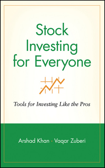 Stock Investing for Everyone (Tools for Investing Like the Pros) by Arshad Khan, Vaqar Zuberi, 9780471357315
