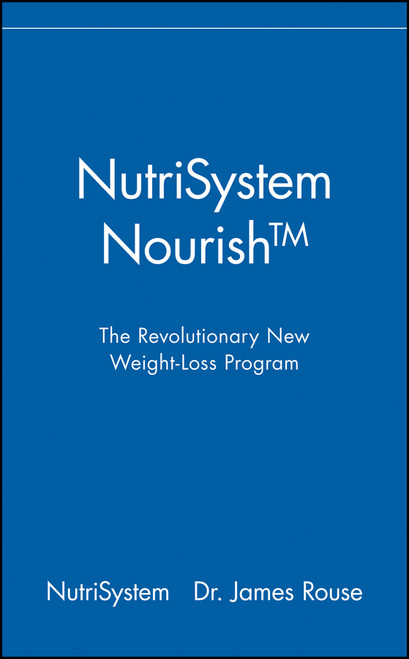 NutriSystem Nourish (The Revolutionary New Weight-Loss Program) by NutriSystem, Dr. James Rouse, 9780471653653