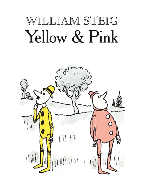 Yellow & Pink by William Steig, William Steig, 9780374487355