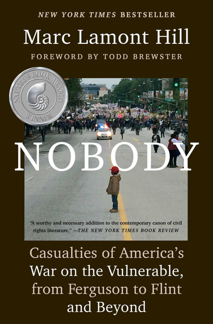 Nobody (Casualties of America's War on the Vulnerable, from Ferguson to Flint and Beyond) by Marc Lamont Hill, Todd Brewster, 9781501124969