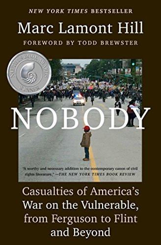 Nobody (Casualties of America's War on the Vulnerable, from Ferguson to Flint and Beyond) by Marc Lamont Hill, Todd Brewster, 9781501124969