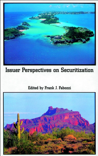 Issuer Perspectives on Securitization by Frank J. Fabozzi, 9781883249533