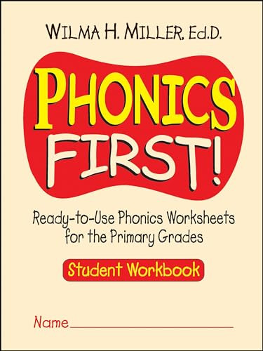 Phonics First! (Ready-to-Use Phonics Worksheets for the Primary Grades, Student Workbook) by Wilma H. Miller, 9780130414625