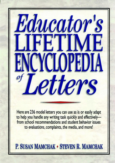 Educator's Lifetime Encyclopedia of Letters by P. Susan Mamchak, Steven R. Mamchak, 9780137954360