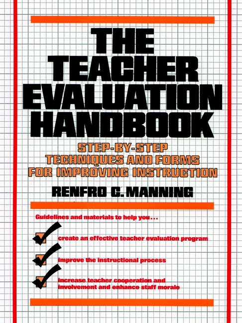 The Teacher Evaluation Handbook (Step-by-Step Techniques and Forms for Improving Instruction) by Renfro C. Manning, 9780138883898