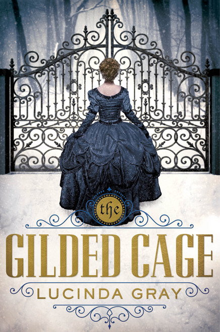 The Gilded Cage - 9781627791823 by Lucinda Gray, 9781627791823