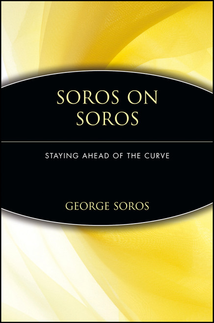 Soros on Soros (Staying Ahead of the Curve) by George Soros, 9780471119777