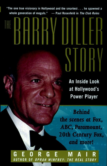 The Barry Diller Story (The Life and Times of America's Greatest Entertainment Mogul) by George Mair, 9780471299486