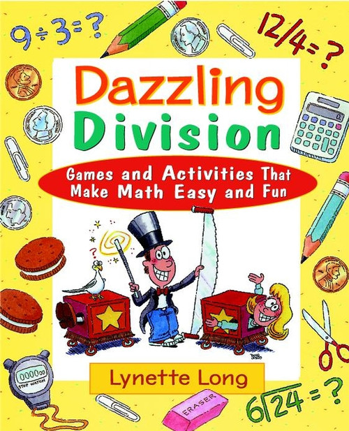 Dazzling Division (Games and Activities That Make Math Easy and Fun) by Lynette Long, 9780471369837