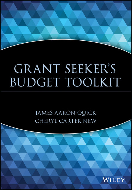 Grant Seeker's Budget Toolkit by James Aaron Quick, Cheryl Carter New, 9780471391401