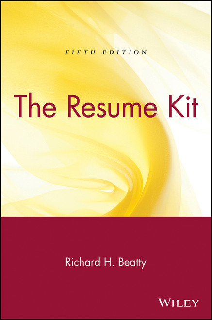 The Resume Kit by Richard H. Beatty, 9780471449263