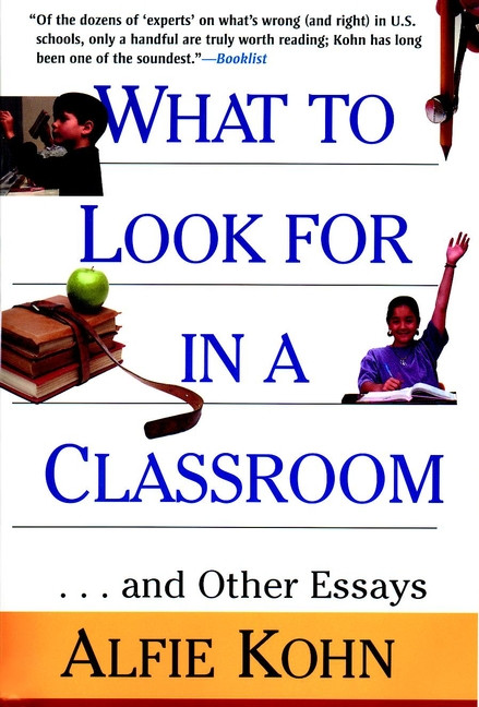 What to Look for in a Classroom (...and Other Essays) by Alfie Kohn, 9780787952839