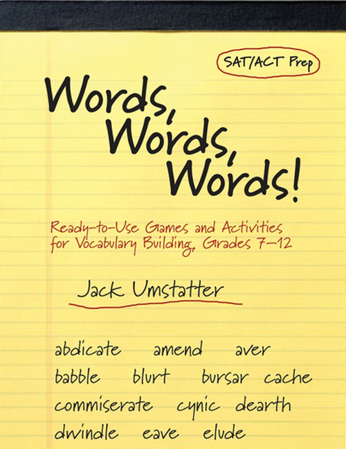 Words, Words, Words (Ready-to-Use Games and Activities for Vocabulary Building, Grades 7-12) by Jack Umstatter, 9780787971168