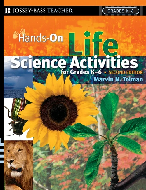 Hands-On Life Science Activities For Grades K-6 by Marvin N. Tolman, 9780787978655